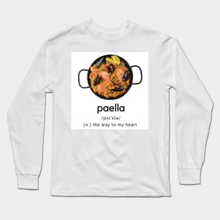 Paella dictionary the way to my heart Long Sleeve T-Shirt